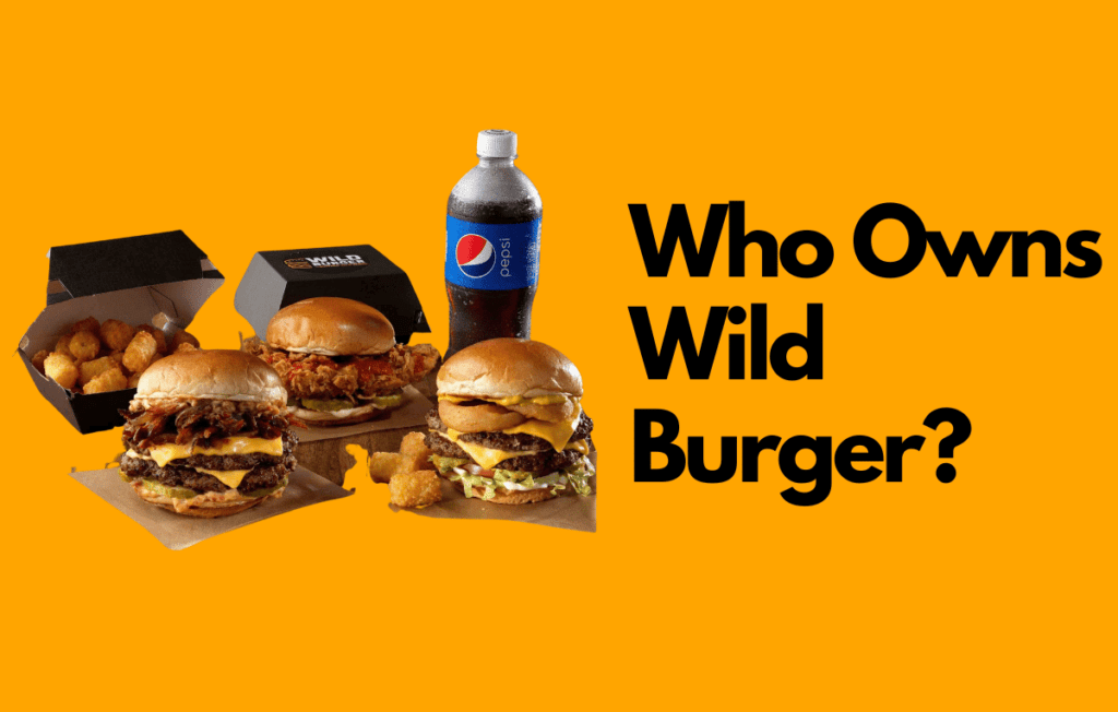 Who Owns Wild Burger